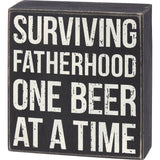 Surviving Fatherhood Wood Sign