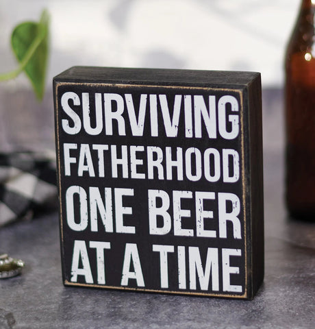 Surviving Fatherhood Wood Sign