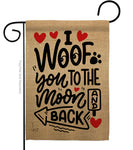 I Woof You to The Moon and Back Garden Flag