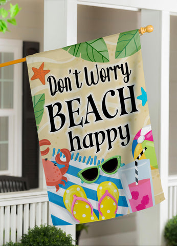 Don't Worry Beach Happy Suede House Flag
