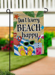 Don't Worry Beach Happy Suede Garden Flag