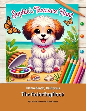 Sophie and her treasure hunt coloring book featuring Pismo Beach, perfect for creative fun in a scenic setting.