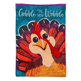 Gobble Til' You Wobble Applique Garden Flag
