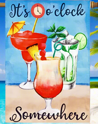 Decorative flag with cocktails and 'It's o'clock somewhere' text against a beach background.