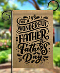 Wonderful Father Suede Garden Flag