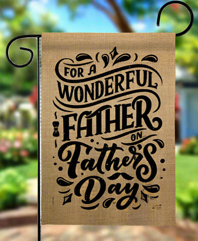 Wonderful Father Suede Garden Flag