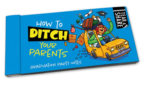 LUNCH PARTY NOTES HOW TO DITCH YOUR PARENTS