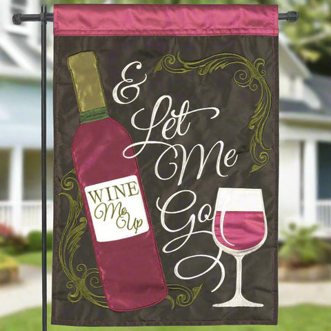 Wine Me Up Polyest Garden Flag