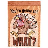 You're Gonna Eat What?! Applique Garden Flag