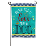 All You Need is Love and a Dog Garden Burlap Flag