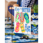 Life is Better in Flip Flops Garden Linen