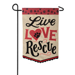 "Live, Love, Rescue" Double Applique Garden Flag